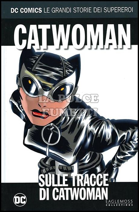 DC COMICS - LE GRANDI STORIE DEI SUPEREROI #    38 - CATWOMAN: SULLE TRACCE DI CATWOMAN